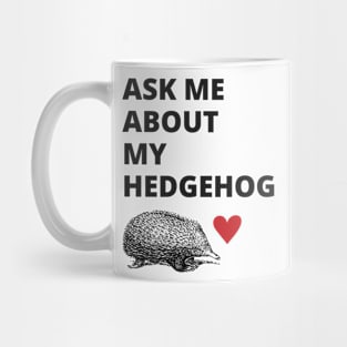 HEDGEHOG Mug